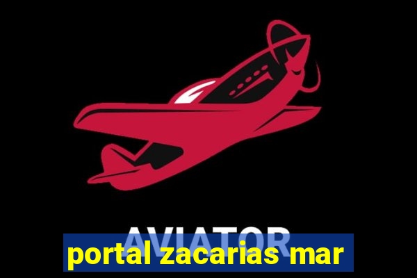 portal zacarias mar